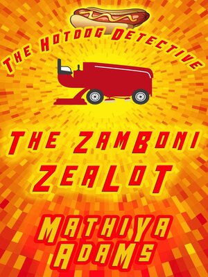 cover image of The Zamboni Zealot